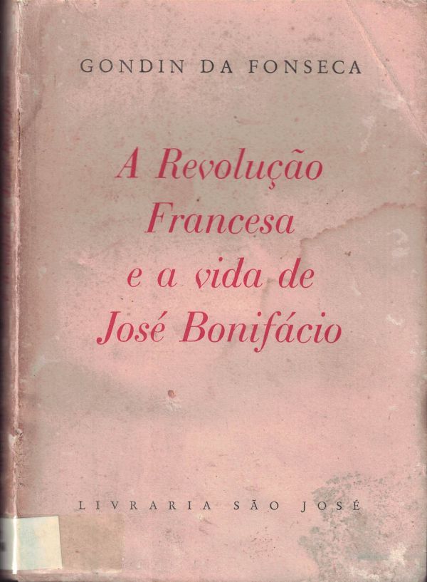 Revolução Francesa e a vida de José Bonifácio
